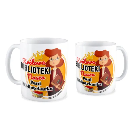 Kubek na DZIEŃ NAUCZYCIELA Królowa biblioteki Pani bibliotekarka